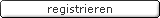 Registrieren